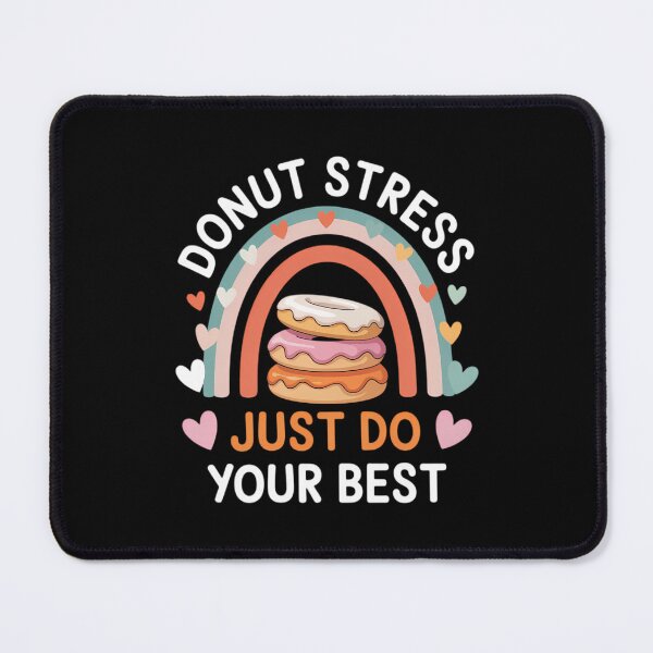 Item preview, Donut Stress Just Do Ur Best Rock The Test Day Teacher designed and sold by TrinaEspinoza.