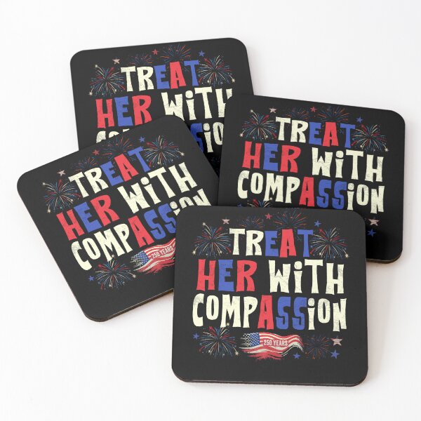 Item preview, treat her with compassion designed and sold by schoolofbullies.