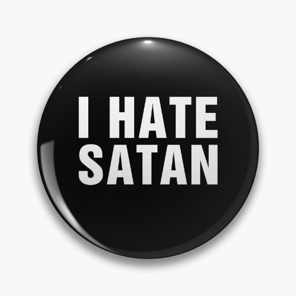 Item preview, I Hate Satan designed and sold by Hedoraxe.