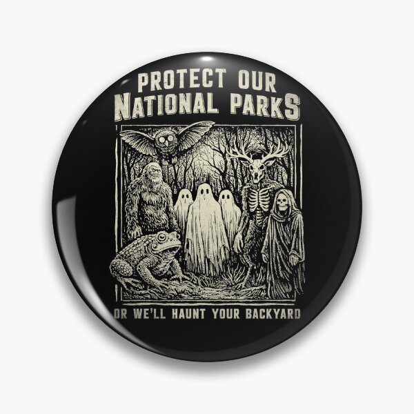 Item preview, Protect Our National Parks Or We'll Haunt Your Backyards Horror designed and sold by Hedoraxe.