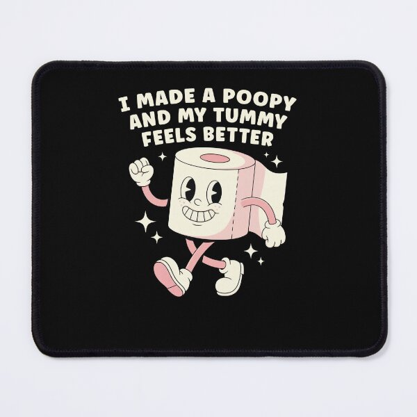 Item preview, I Made A Poopy And My Tummy Feels Better Funny designed and sold by Hedoraxe.