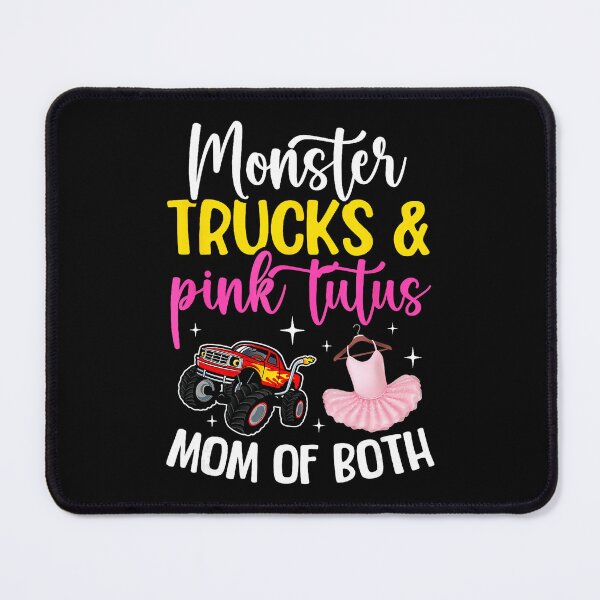 Item preview, Monster Trucks and Pink Tutus Mom of Both designed and sold by zamiokaline.