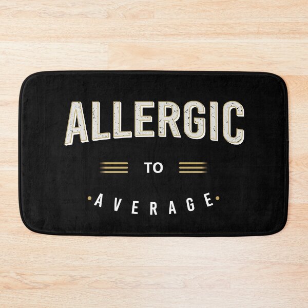 Item preview, Allergic to Average - Motivational Typography Art designed and sold by AVNGR-Design.