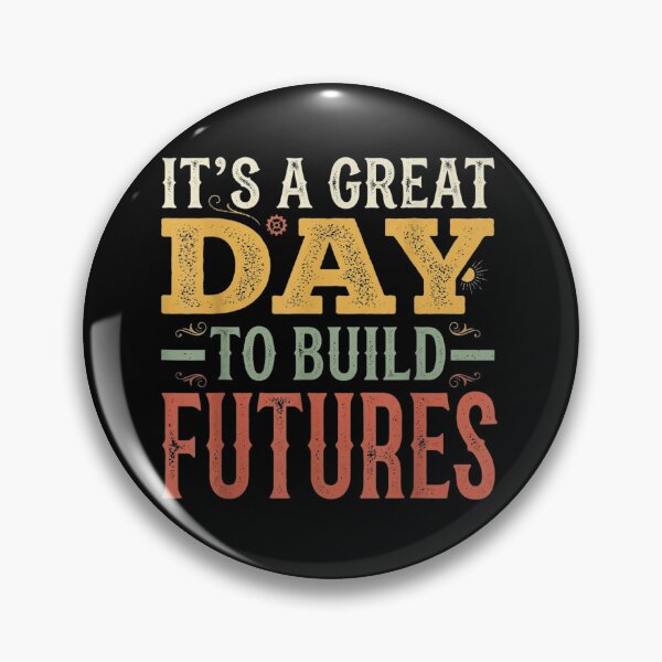 Item preview, it's a great day to build futures  designed and sold by mariazin.