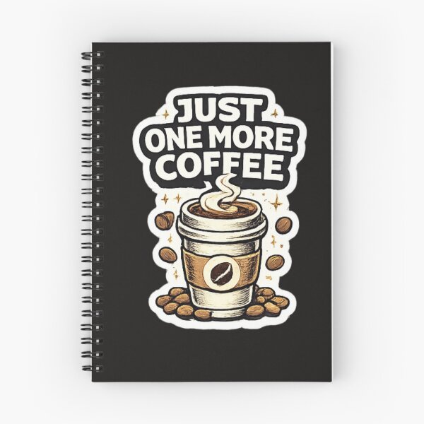 Item preview, Just One More Coffee Funny Coffee Lover Design designed and sold by Artbysarmina.
