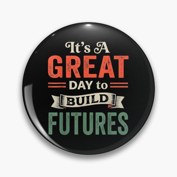 Item preview, it's a great day to build futures  designed and sold by mariazin.
