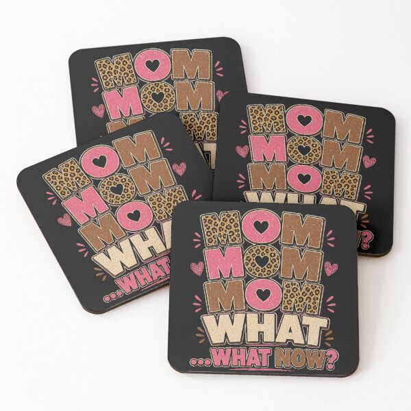 Item preview, Mom Mom Mom! What...What Now? designed and sold by ChiefMomCo.