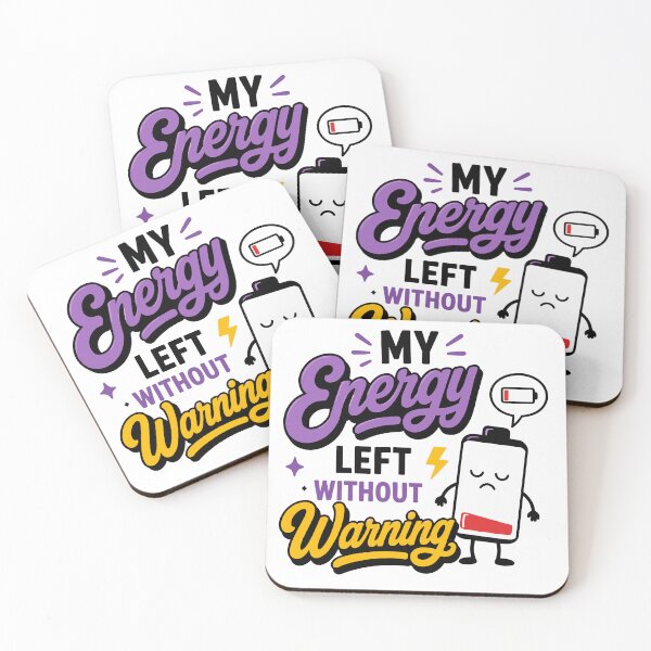 Item preview, My Energy Left Without Warning Funny Quote designed and sold by Magmashup.