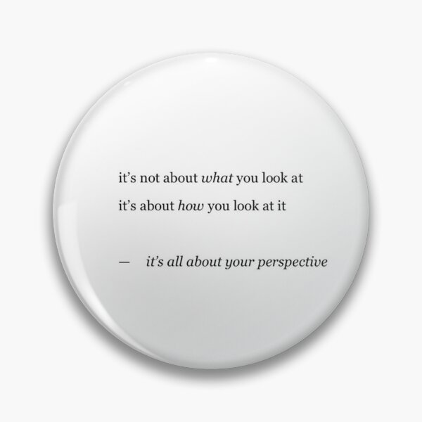 Item preview, it's all about your perspective designed and sold by calebclaytonsellers.