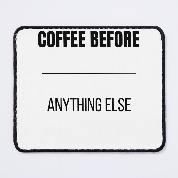 Item preview, Coffee Before Anything Else Funny Coffee Lover Priority T-Shirt designed and sold by VioletCreatives.