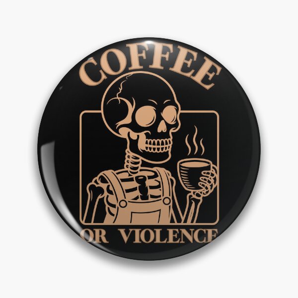 Item preview, coffee or violence simple classic design designed and sold by OldSkullDesigns.