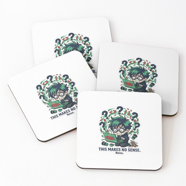 Item preview, This Makes No Sense None designed and sold by IntrovertEngineer11.