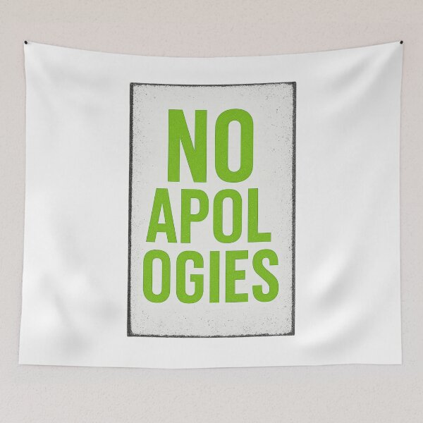 Item preview, No Apologies Bold Typography designed and sold by Velvet-motive.