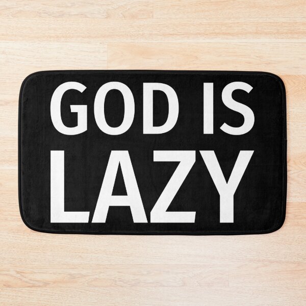 Item preview, God is lazy designed and sold by Rachel the Artist .