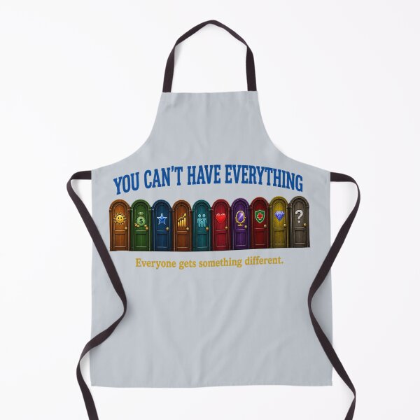 Item preview, You Can’t Have Everything – Funny Life Choices Doors T-Shirt designed and sold by Aimetoi.