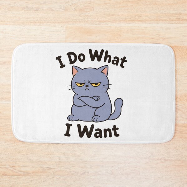 Item preview, I do what I want meow designed and sold by JRroess.