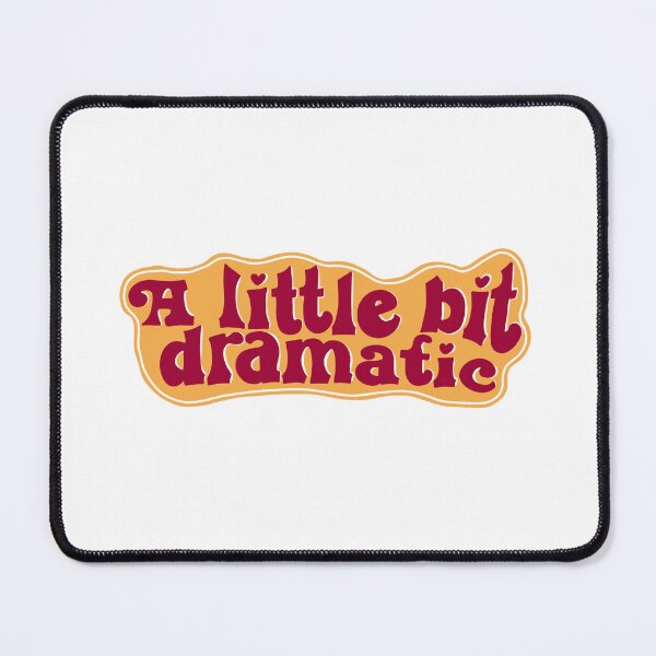 Item preview, A little bit dramatic designed and sold by pinkyfish1010.