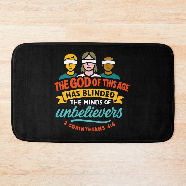 Item preview, 2 Corinthians 4:4 The god of this age has blinded the minds of unbelievers designed and sold by plushism.