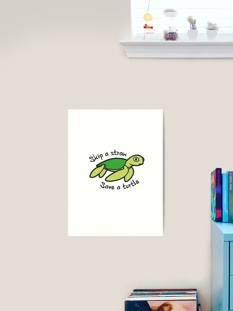 Skip a straw save a turtle Painting by Norman W - Pixels