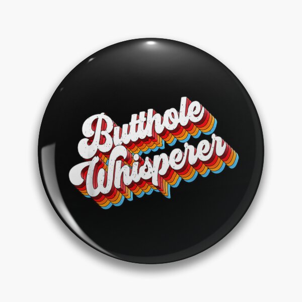 Item preview, Butthole Whisperer Sarcastic Comedy Jokes Retro designed and sold by dal-koz-ar.