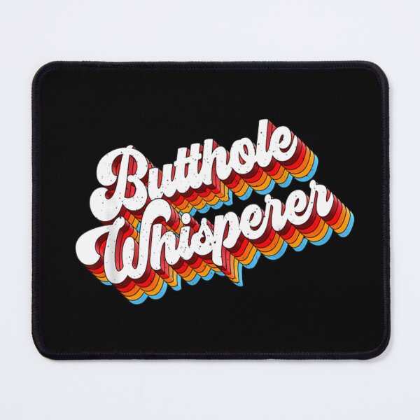 Item preview, Butthole Whisperer Sarcastic Comedy Jokes Retro designed and sold by dal-koz-ar.