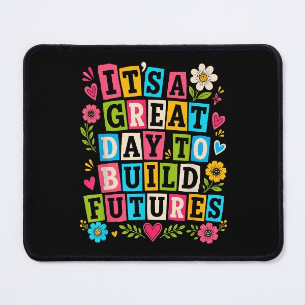 Item preview, it's a great day to build futures  designed and sold by mariazin.