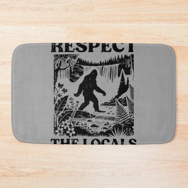 Item preview, Bigfoot Respect Locals Vintage Sasquatch Park Women Men Kids designed and sold by GreggRoss.