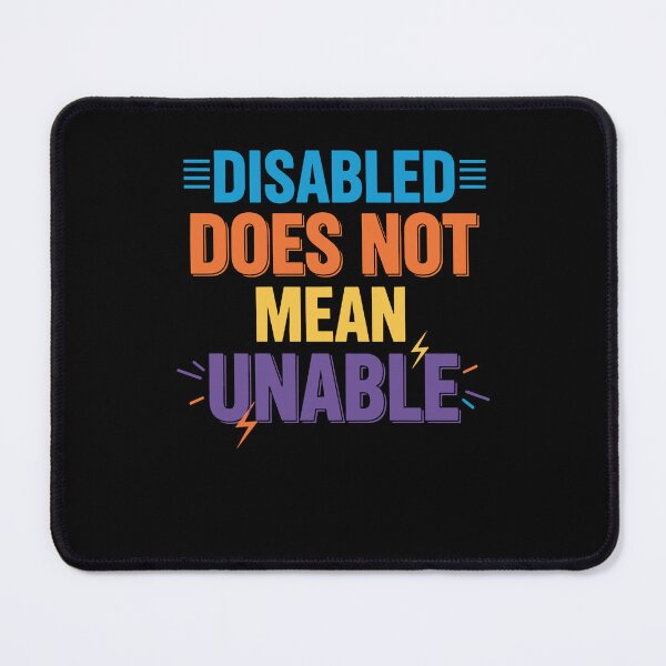 Item preview, Disability Awareness Disabled Does Not Mean Unable designed and sold by LuminOrb.