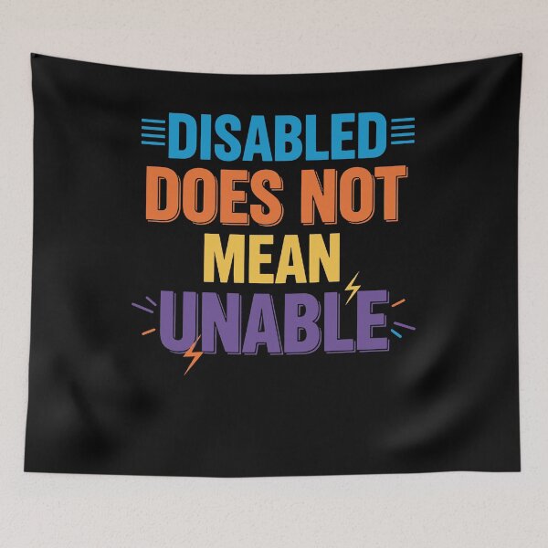 Item preview, Disability Awareness Disabled Does Not Mean Unable designed and sold by LuminOrb.