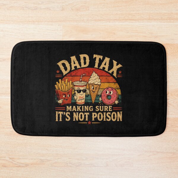 Item preview, Dad Tax Making Sure Not Poison designed and sold by zoes-ink.