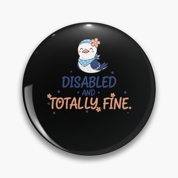 Item preview, Disability Awareness Disabled And Totally Fine designed and sold by LuminOrb.