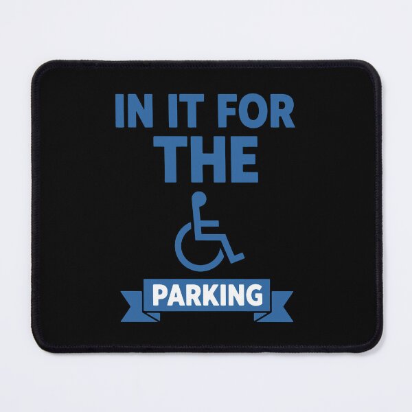 Item preview, Disability awareness In It For The Parking designed and sold by LuminOrb.