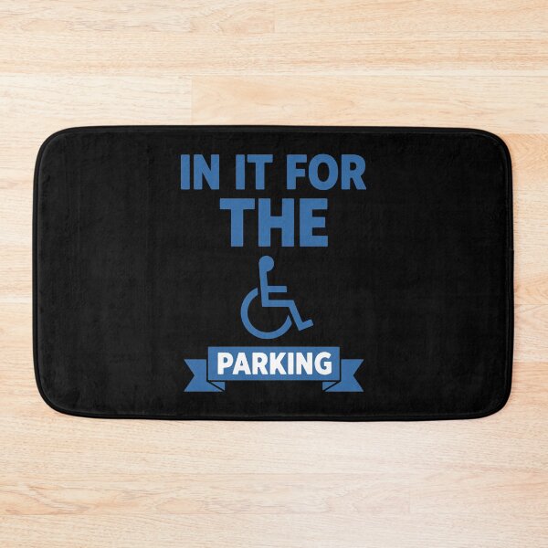 Item preview, Disability awareness In It For The Parking designed and sold by LuminOrb.
