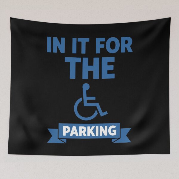 Item preview, Disability awareness In It For The Parking designed and sold by LuminOrb.