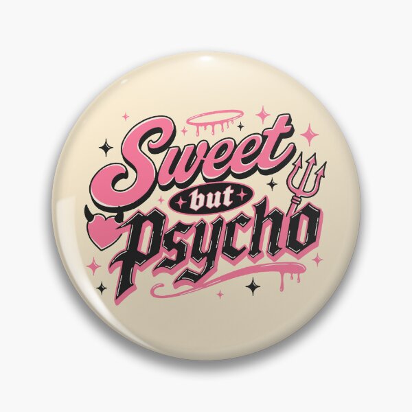 Item preview, Sweet But Psycho designed and sold by TheRightNotes.