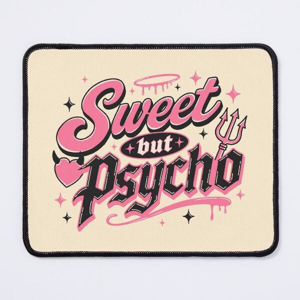 Item preview, Sweet But Psycho designed and sold by TheRightNotes.