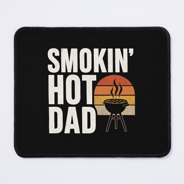 Item preview, Smokin Hot Dad designed and sold by zoes-ink.