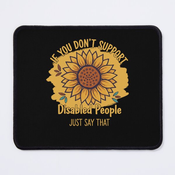 Item preview, Disability Awareness If You Dont Support Disabled designed and sold by LuminOrb.