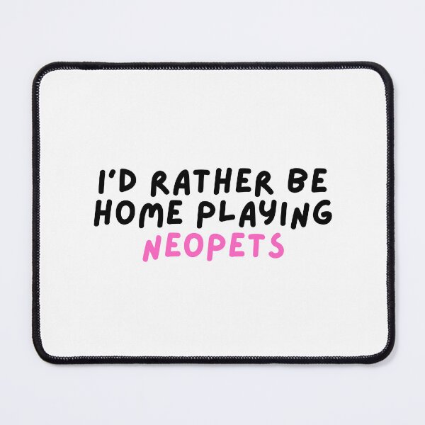 Item preview, I'd Rather Be Home Playing Neopets designed and sold by hazywares.