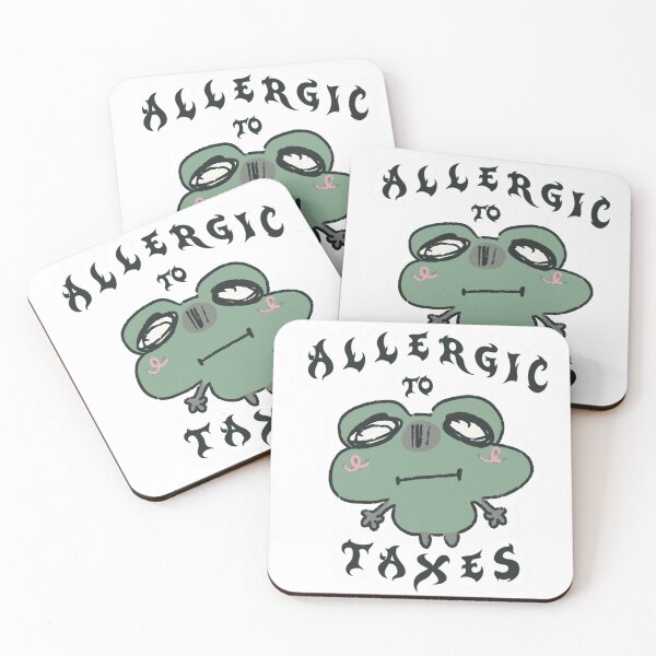 Item preview, Allergic to taxes designed and sold by sadneyyy.