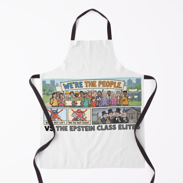Item preview, WE’RE NOT LEFT.  WE’RE NOT RIGHT.  WE’RE THE PEOPLE  VS THE EPSTEIN CLASS ELITES. designed and sold by AmericaReacts.