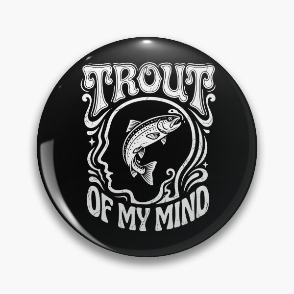 Item preview, Trout Of My Mind Caugh and Cook Camping designed and sold by Yellowriversss.