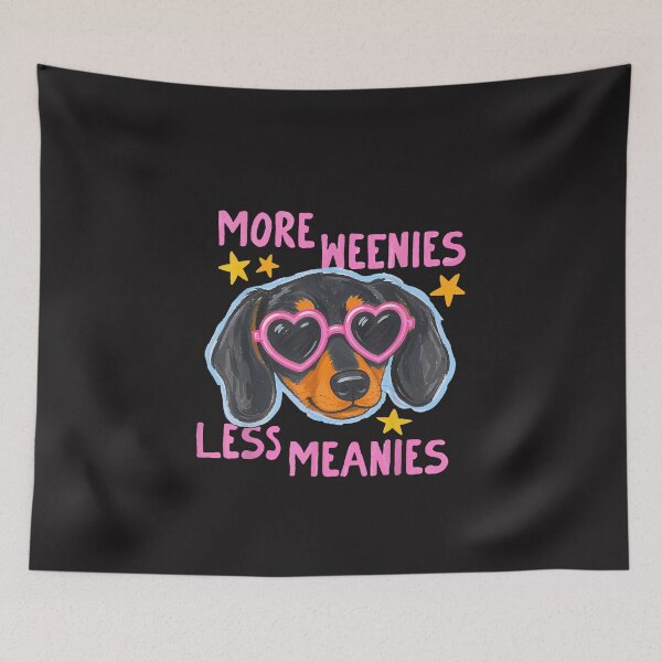 Item preview, Cute Dachshund More Weenies Less Meanies Funny Dog Lover Design designed and sold by kiralynstration.