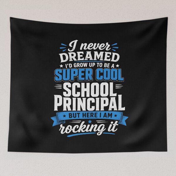 Item preview, I never dreamed I'd grow up to be a super cool school principal but here I am rocking it designed and sold by zoes-ink.