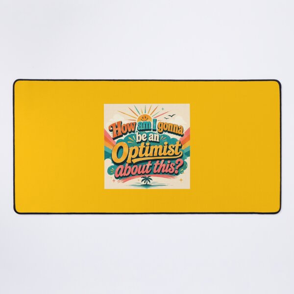 Item preview, Be an Optimist designed and sold by fadeinkstudio.