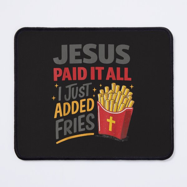 Item preview, Jesus Paid It All I Just Added Fries Funny Christian Humor Design designed and sold by kiralynstration.