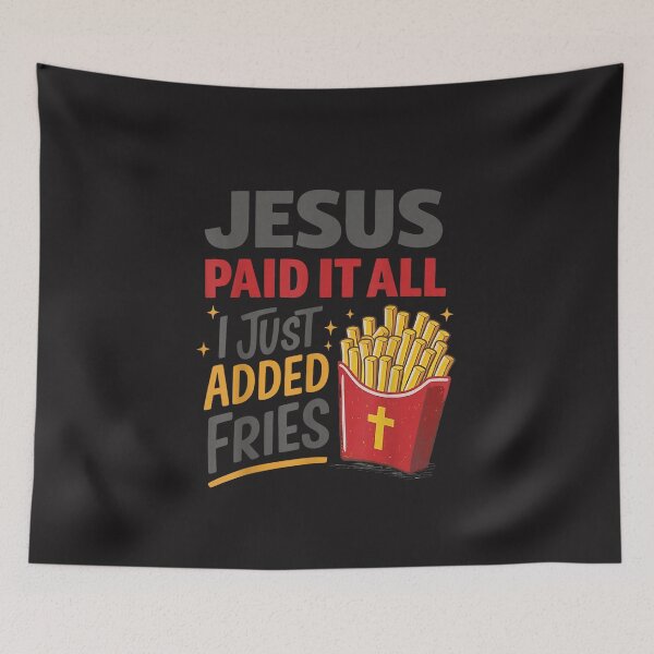 Item preview, Jesus Paid It All I Just Added Fries Funny Christian Humor Design designed and sold by kiralynstration.