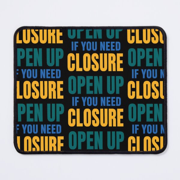 Item preview, Open Up If You Need Closure Funny Relationship Quote Design designed and sold by TeeTimeTreasure.