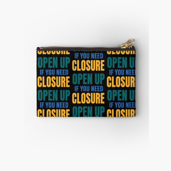 Item preview, Open Up If You Need Closure Funny Relationship Quote Design designed and sold by TeeTimeTreasure.