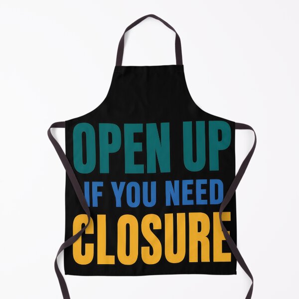 Item preview, Open Up If You Need Closure Funny Relationship Quote Design designed and sold by TeeTimeTreasure.
